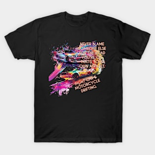 Drifting Cars Motorcycles Fight Drifting Racing Causes T-Shirt